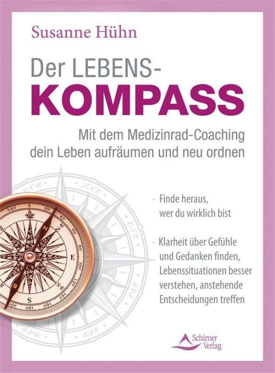 Der Lebenskompass - mit dem Medizi - Hühn - Böcker -  - 9783843414432 - 