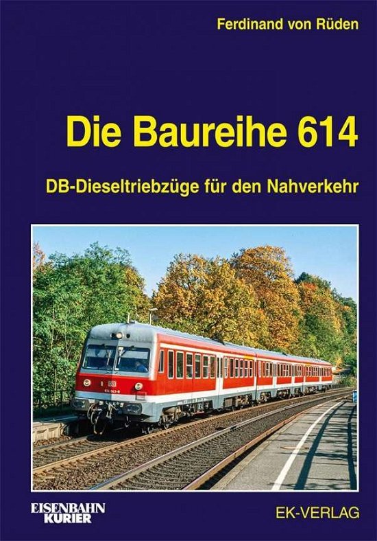 Cover for Rüden · Die Baureihe 614 (Book)