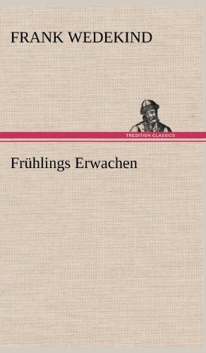 Cover for Frank Wedekind · Fruhlings Erwachen (Hardcover Book) [German edition] (2012)