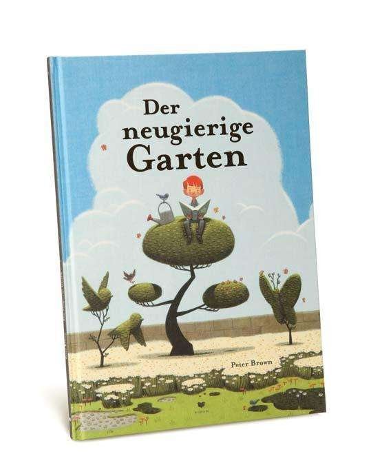 Cover for Brown · Der neugierige Garten (Book)