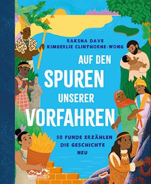 Auf den Spuren unserer Vorfahren - Raksha Dave - Books - E. A. Seemann in E. A. Seemann Henschel - 9783865025432 - May 30, 2025