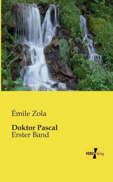 Cover for Émile Zola · Doktor Pascal: Erster Band (Paperback Bog) [German edition] (2019)