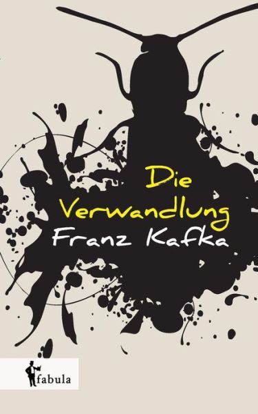 Die Verwandlung - Franz Kafka - Livros - Fabula Verlag Hamburg - 9783958552432 - 24 de junho de 2022