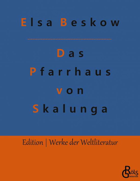 Cover for Elsa Beskow · Das Pfarrhaus von Skalunga (Taschenbuch) (2022)