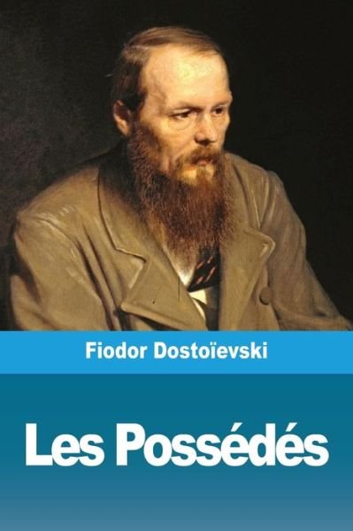 Cover for Fiodor Dostoievski · Les Possedes (Taschenbuch) (2019)