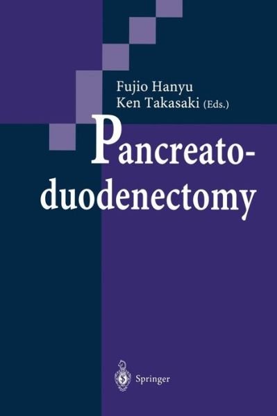 Cover for Fujio Hanyu · Pancreatoduodenectomy (Paperback Bog) [Softcover reprint of the original 1st ed. 1997 edition] (2012)