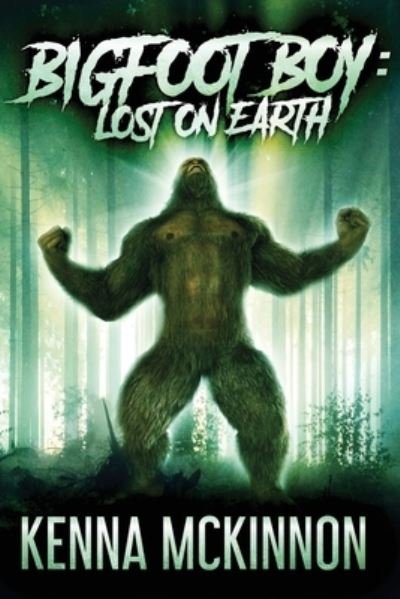 Cover for Kenna Mckinnon · Bigfoot Boy (Paperback Book) (2021)