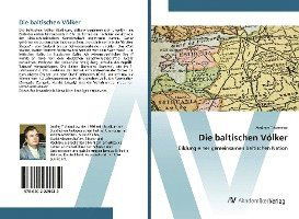 Die baltischen Völker - Tihomirov - Książki -  - 9786202229432 - 