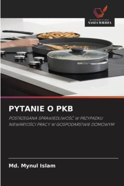 Cover for MD Mynul Islam · Pytanie O Pkb (Paperback Book) (2021)