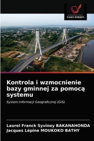 Cover for Laurel Franck Syviney Bakanahonda · Kontrola i wzmocnienie bazy gminnej za pomoc? systemu (Paperback Book) (2021)
