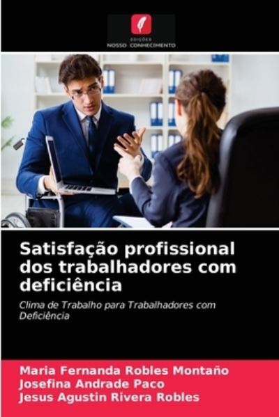Cover for Maria Fernanda Robles Montano · Satisfacao profissional dos trabalhadores com deficiencia (Paperback Book) (2021)
