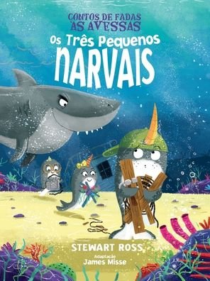 Cover for Stewart Ross · OS Tres Pequenos Narvais (Paperback Book) (2021)