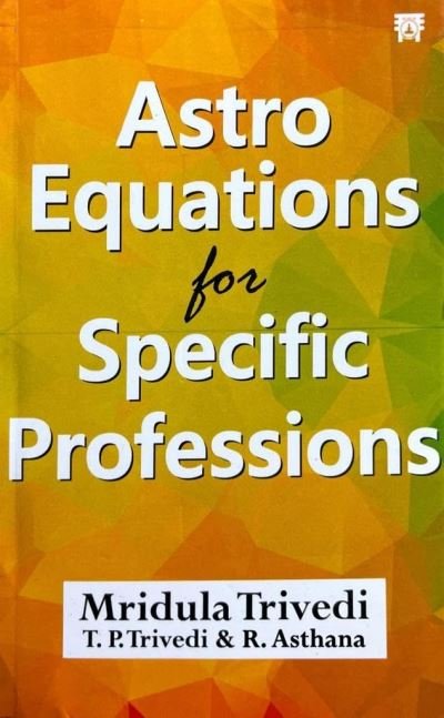 Cover for Mridula Trivedi · Astro Equations For Specific Professions (Paperback Book) (2023)