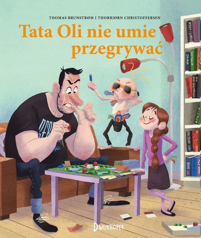 Cover for Thomas Brunstrøm · Tata Oli nie umie przegrywać (Hardcover Book) (2022)