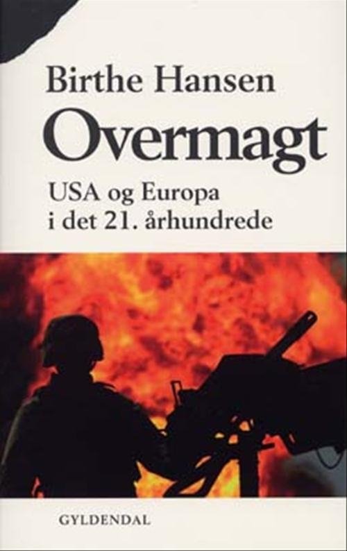 Cover for Birthe Hansen · Overmagt (Sewn Spine Book) [1º edição] (2003)