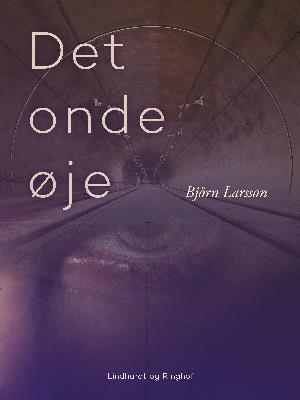 Cover for Björn Larsson · Det onde øje (Sewn Spine Book) [1º edição] (2018)