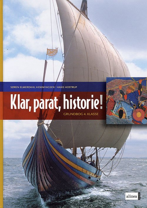 Cover for Søren Elmerdahl Hemmingsen Hans Hostrup · Klar parat Historie: Klar, parat, historie! 4.kl. Grundbog (Bound Book) [1.º edición] [Indbundet] (2007)