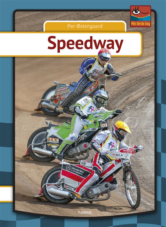 Min første bog: Speedway - Per Østergaard - Bücher - Turbine - 9788740660432 - 25. März 2020