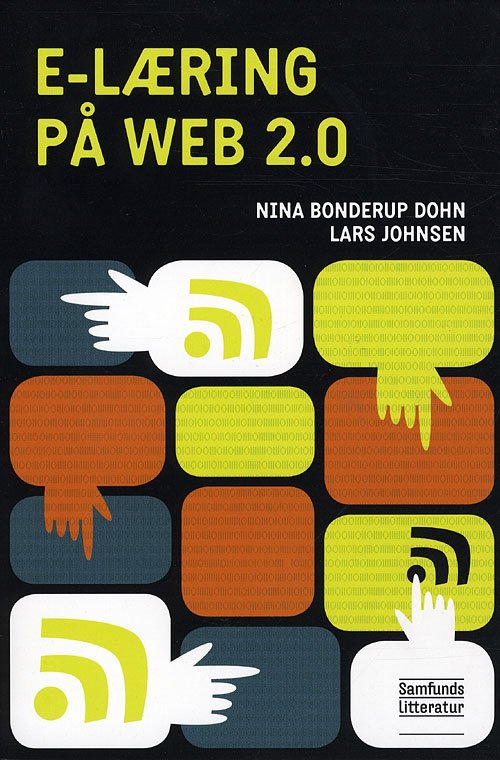 Cover for Nina Bonderup Dohn og Lars Johnsen · E-læring på web 2.0 (Sewn Spine Book) [1er édition] (2009)