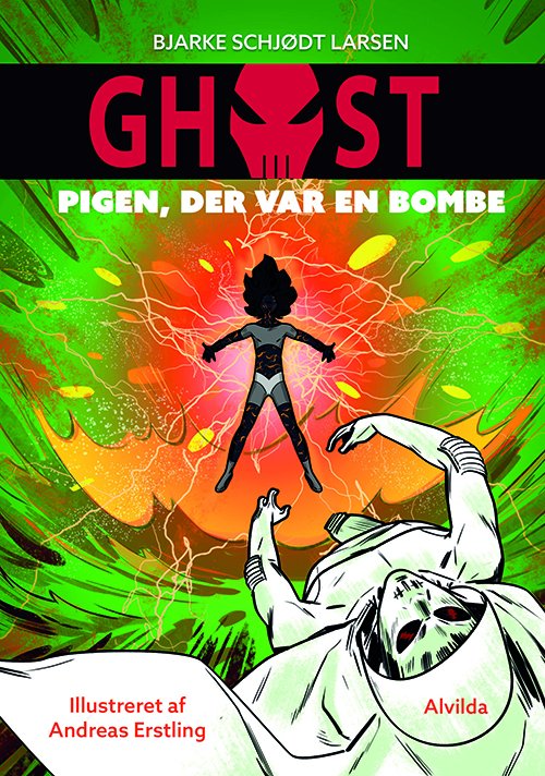 Cover for Bjarke Schjødt Larsen · GHOST: GHOST 3: Pigen, der var en bombe (Gebundesens Buch) [1. Ausgabe] (2017)