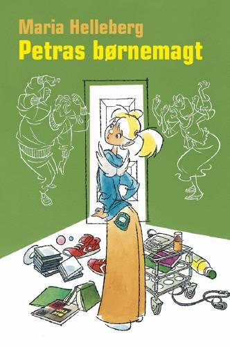 Cover for Maria Helleberg · Petras børnemagt (Sewn Spine Book) [1º edição] (2002)