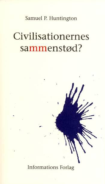 Cover for Samuel P. Huntington · Civilisationernes sammenstød? (Sewn Spine Book) [1st edition] (2006)