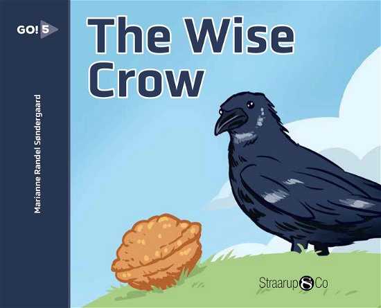 Cover for Marianne Randel Søndergaard · GO!: The Wise Crow (Hardcover bog) [1. udgave] (2021)