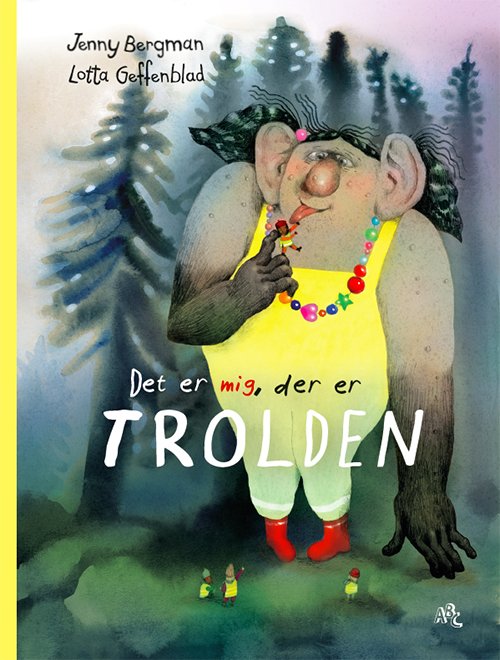 Cover for Jenny Bergman · Det er mig, der er trolden (Bound Book) [1st edition] (2021)