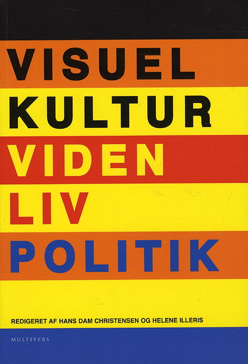 Cover for Hans Dam Christensen &amp; Helene Illeris (red.) · Visuel kultur (Sewn Spine Book) [1st edition] (2009)