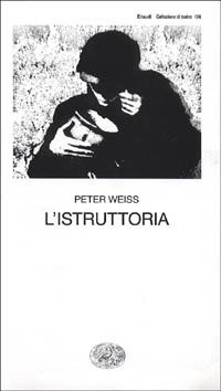 Cover for Peter Weiss · L'Istruttoria. Oratorio In Undici Canti (Bog)
