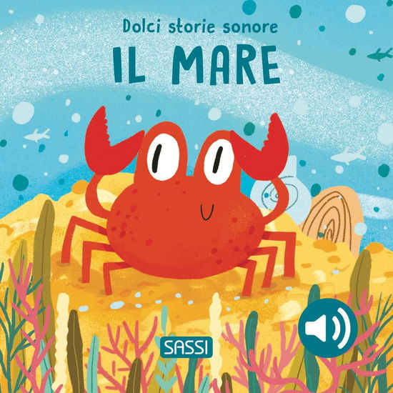 Cover for Giulia Pesavento · Il Mare. Dolci Storie Sonore. Ediz. A Colori (Book)