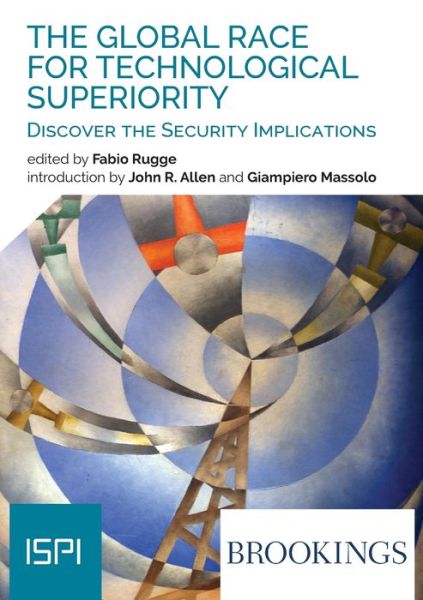 Cover for Fabio Rugge · The Global Race for Technological Superiority (Paperback Book) (2019)