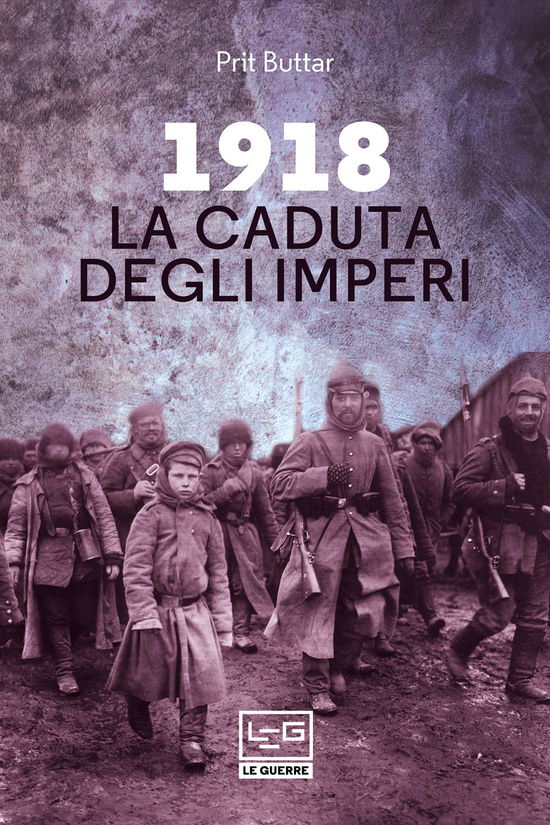 Cover for Prit Buttar · 1918. La Caduta Degli Imperi (Bok)