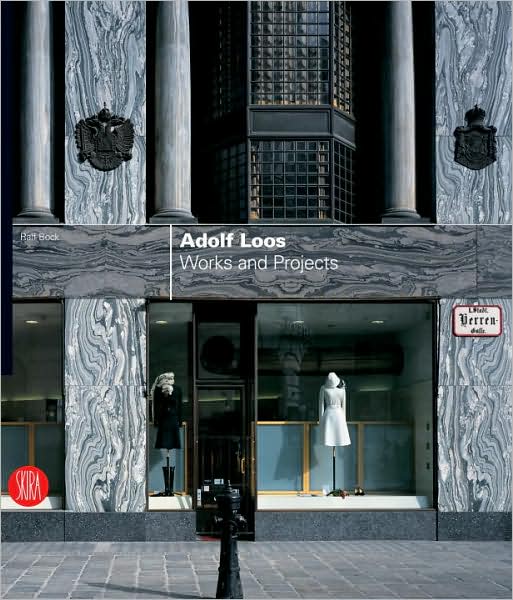 Cover for Ralf Bock · Adolf Loos: Works and Projects (Hardcover Book) (2007)