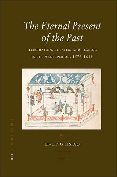 Cover for L. · The Eternal Present of the Past (China Studies) (Hardcover Book) [1st edition] (2007)