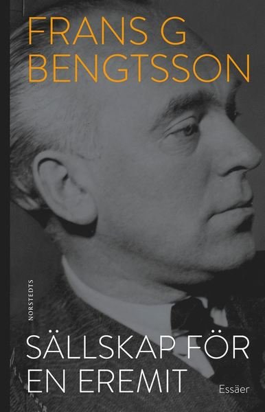 Cover for Frans G. Bengtsson · Sällskap för en eremit (Book) (2019)