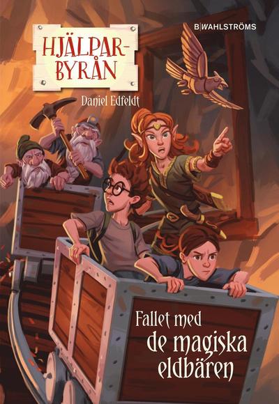 Cover for Daniel Edfeldt · Hjälparbyrån. Fallet med de magiska eldbären (Hardcover Book) (2017)