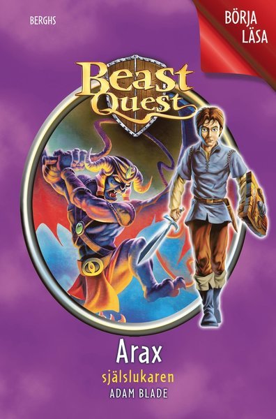 Börja läsa med Beast Quest: Arax : Själslukaren - Adam Blade - Bøger - Berghs - 9789150222432 - 9. marts 2018
