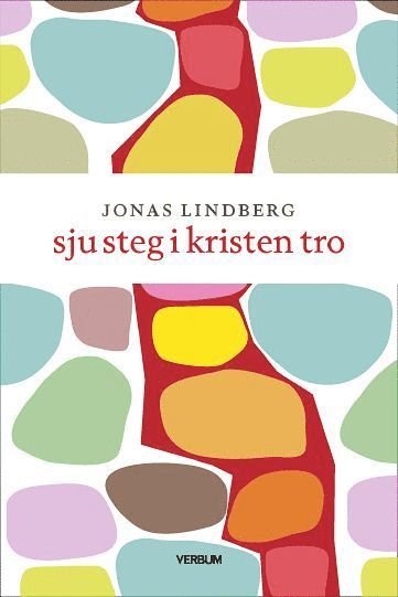 Cover for Jonas Lindberg · Pastoralteologi: Sju steg i kristen tro (Bound Book) (2018)