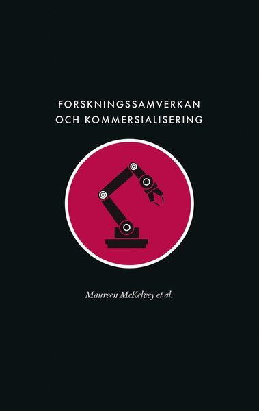 Cover for Olof Zaring · Samhällets långsiktiga kunskapsförsörjning: Forskningssamverkan och kommersialisering: Samhällets långsiktiga försörjning av ingenjörsvetenskaplig kunskap (Book) (2021)