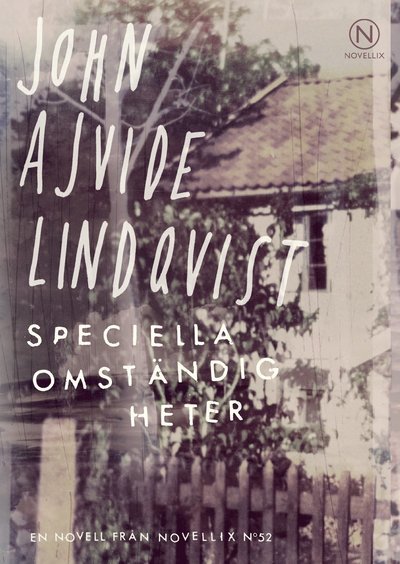 Cover for John Ajvide Lindqvist · Speciella omständigheter (Buch) (2014)