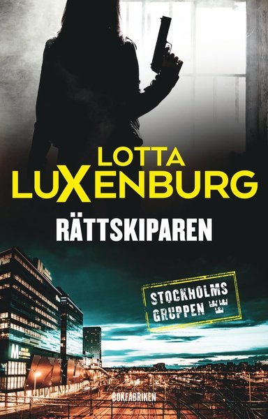 Cover for Lotta Luxenburg · Stockholmsgruppen: Rättskiparen (Indbundet Bog) (2020)