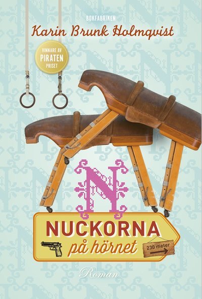 Cover for Karin Brunk Holmqvist · Nuckorna på hörnet (Bound Book) (2023)