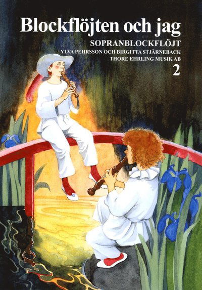 Cover for Birgitta Stjärneback · Blockflöjten och jag 2 : Sopranblockflöjt (Pocketbok) (2016)