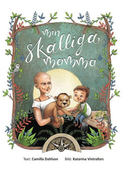 Cover for Camilla Dahlson · Min skalliga mamma (Bound Book) (2018)