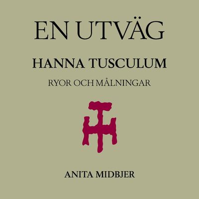 Cover for Anita Midbjer · En utväg - Hanna Tusculum: Ryor och målningar (Paperback Book) (2023)