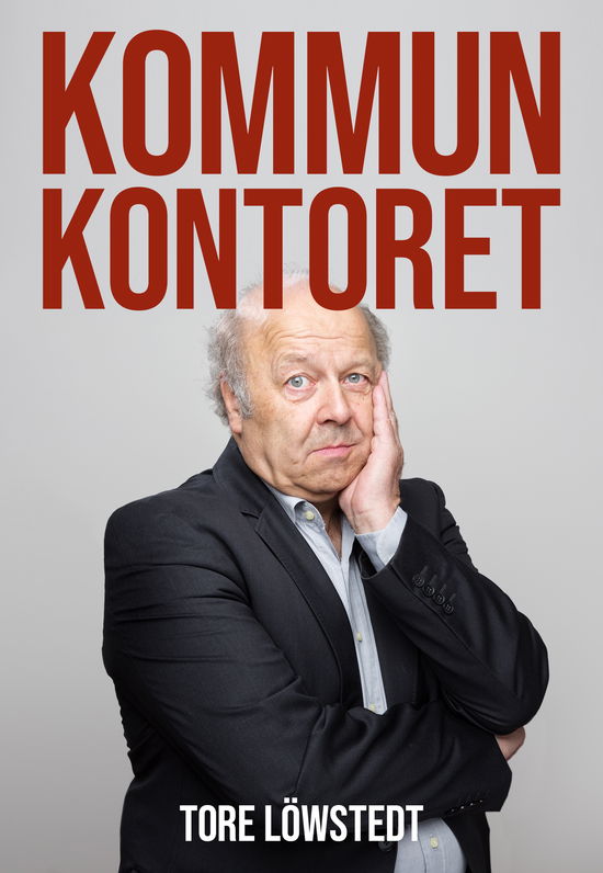 Cover for Tore Löfstedt · Kommunalkontoret (Buch) (2023)