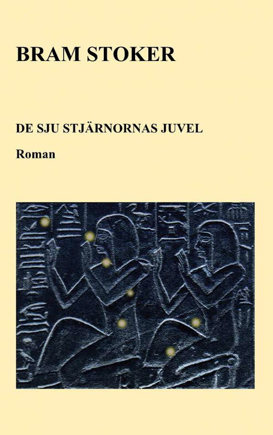 Cover for Bram Stoker · De sju stjärnornas juvel (Bog) (2017)