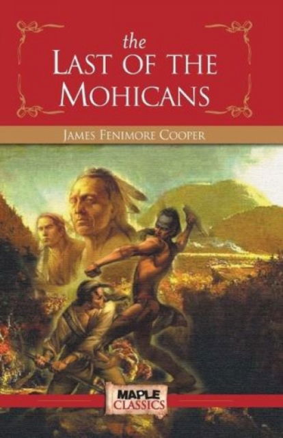 Cover for James Fenimore Cooper · The Last of the Mohicans (Paperback Book) (2018)