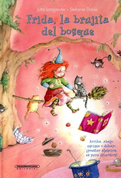 Cover for Jutta Langreuter · Frida, La Brujita del Bosque (Hardcover Book) (2016)
